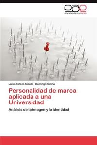 Personalidad de marca aplicada a una Universidad