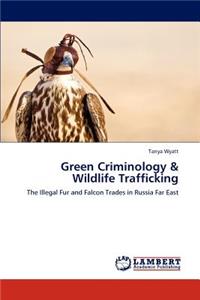 Green Criminology & Wildlife Trafficking