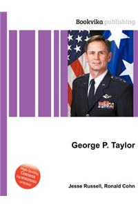 George P. Taylor