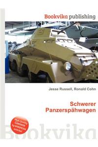 Schwerer Panzerspahwagen