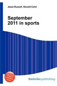 September 2011 in Sports