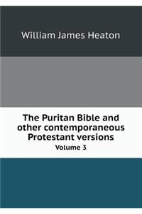 The Puritan Bible and Other Contemporaneous Protestant Versions Volume 3