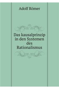 Das kausalprinzip in den Systemen des Rationalismus
