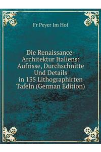 Die Renaissance-Architektur Italiens