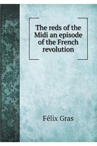 The Reds of the MIDI an Episode of the French Revolution