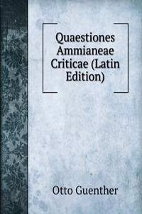 Quaestiones Ammianeae Criticae (Latin Edition)