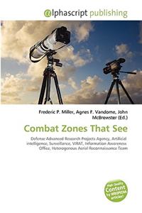 Combat Zones That See