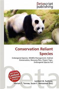 Conservation Reliant Species
