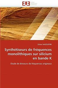 Synthétiseurs de fréquences monolithiques sur silicium en bande k