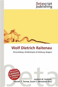Wolf Dietrich Raitenau