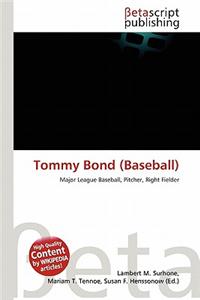 Tommy Bond (Baseball)