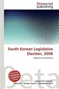 South Korean Legislative Election, 2008