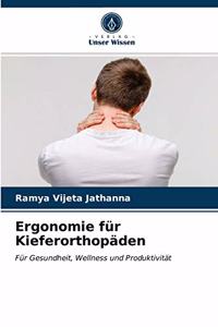 Ergonomie für Kieferorthopäden