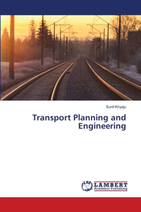 Transport Planning and Engineering