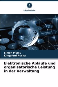 Elektronische Abläufe und organisatorische Leistung in der Verwaltung