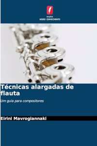 Técnicas alargadas de flauta