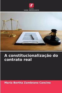 A constitucionalização do contrato real