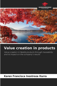 Value creation in products