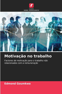 Motivação no trabalho