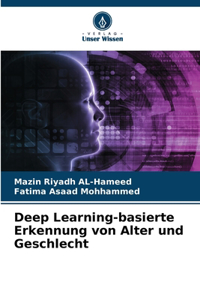 Deep Learning-basierte Erkennung von Alter und Geschlecht