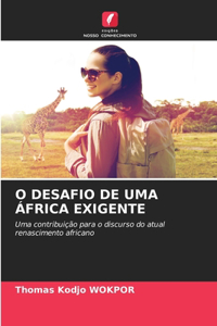O Desafio de Uma África Exigente