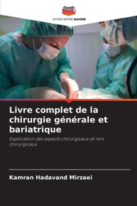Livre complet de la chirurgie générale et bariatrique