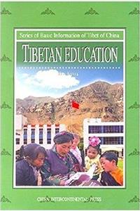 Series of Basic Information of Tibet of China -- Tibetan Education