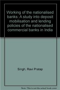Working Of The Nationalised Banks