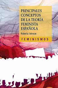 Principales conceptos de la teoria feminista espanola