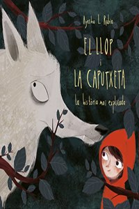 El llop i la Caputxeta: La historia mai explicada