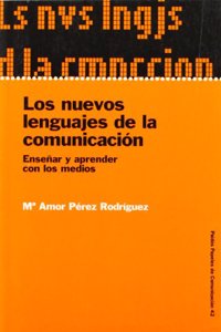 Los Nuevos Lenguajes de La Comunicacion