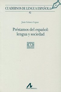 Prestamos del espanol: lengua y sociedad