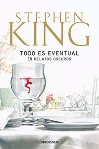 Todo es eventual / Everything's Eventual