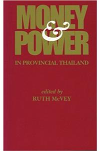 Money and Power in Provincial Thailand