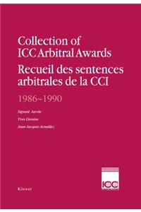 Collection of ICC Arbitral Awards 1986-1990 / Recueil Des Sentences Arbitrales de La CCI 1986-1990