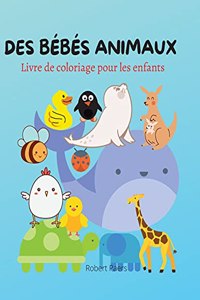 Des Bébés Animaux Livre de Coloriage