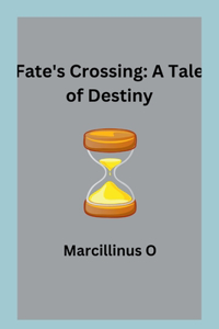 Fate's Crossing