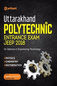 Uttarakhand Polytechnics Entrance Exam Jeep 2018 for Diploma in Engineering