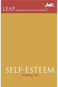 SELF-ESTEEM Walking Tall