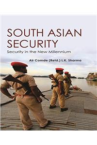 South Asian Security : Security in the New Millennium