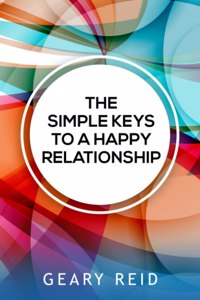 The Simple Keys to a Happy Relationship