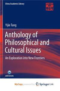 Anthology of Philosophical and Cultural Issues