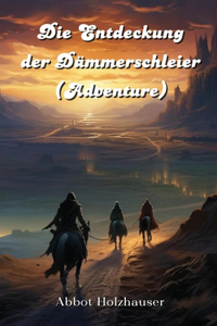 Entdeckung der Dämmerschleier (Adventure)