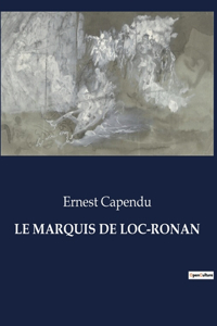 Marquis de Loc-Ronan