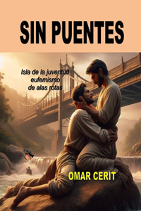 Sin Puentes