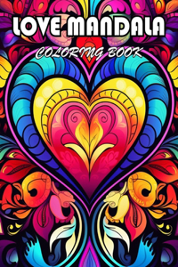 Love Mandala Coloring Book