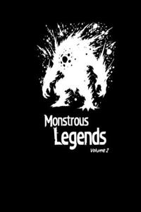 Monstrous Legends Volume 2