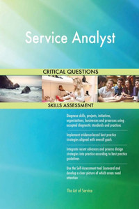 Service Analyst Critical Questions Skills Assessment