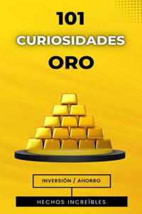 101 Curiosidades Oro