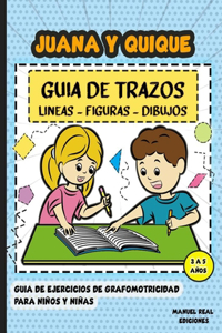 Juana y Quique, guía de trazos